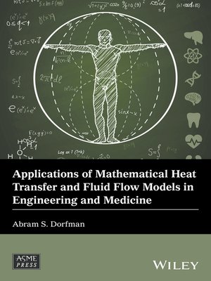 cover image of Applications of Mathematical Heat Transfer and Fluid Flow Models in Engineering and Medicine